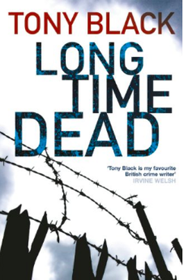 Cover of Long Time Dead by Tony Black