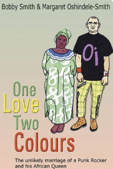 One Love Two Colours by Bobby Smith, book cover