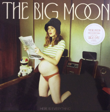 Cover of Here is Everything by The Big Moon
