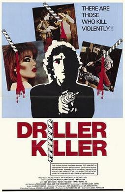Driller Killer, a black comedy 'slasher' movie directed by and starring Abel Ferrera